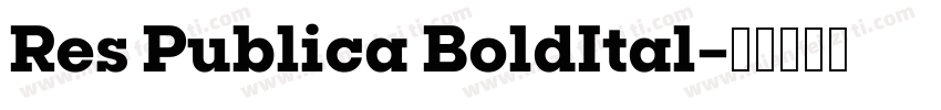 Res Publica BoldItal字体转换